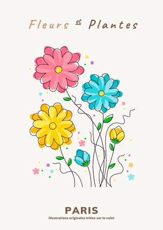 Colorful floral illustration with pink, blue, and yellow flowers; "Fleurs et Plantes" art poster for home decor.
