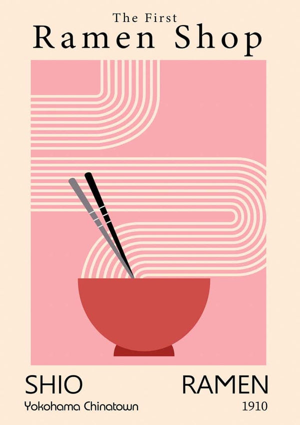 Minimalist poster of a ramen bowl with chopsticks, reading "The First Ramen Shop - Shio Ramen, Yokohama Chinatown 1910".