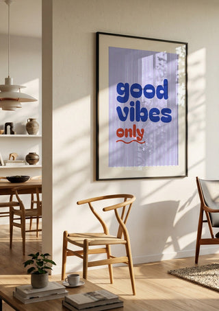 Good Vibes Only