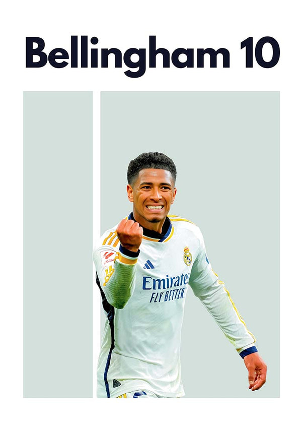 Poster of Bellingham in a Real Madrid kit celebrating, with "Bellingham 10" written above.
