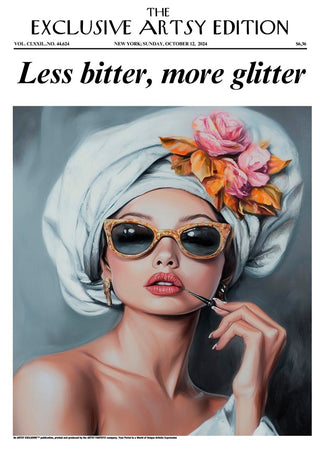 Woman in sunglasses and towel turban with flowers, holding lipstick; Less Bitter, More Glitter Artsy Edition cover.