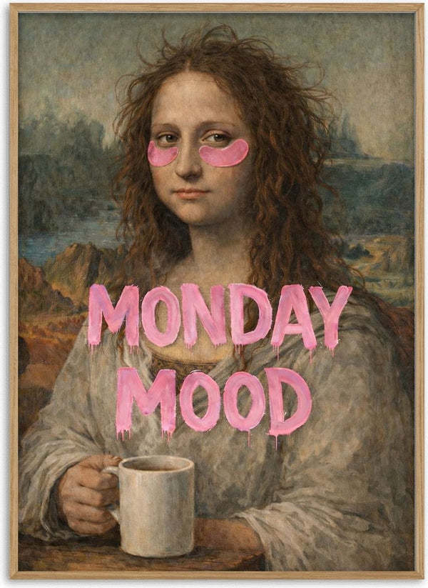 Monday Mood by Decker Studios - Renaissance portrait with frizzy hair, pink eye patches and a coffee mug under the words Monday Mood