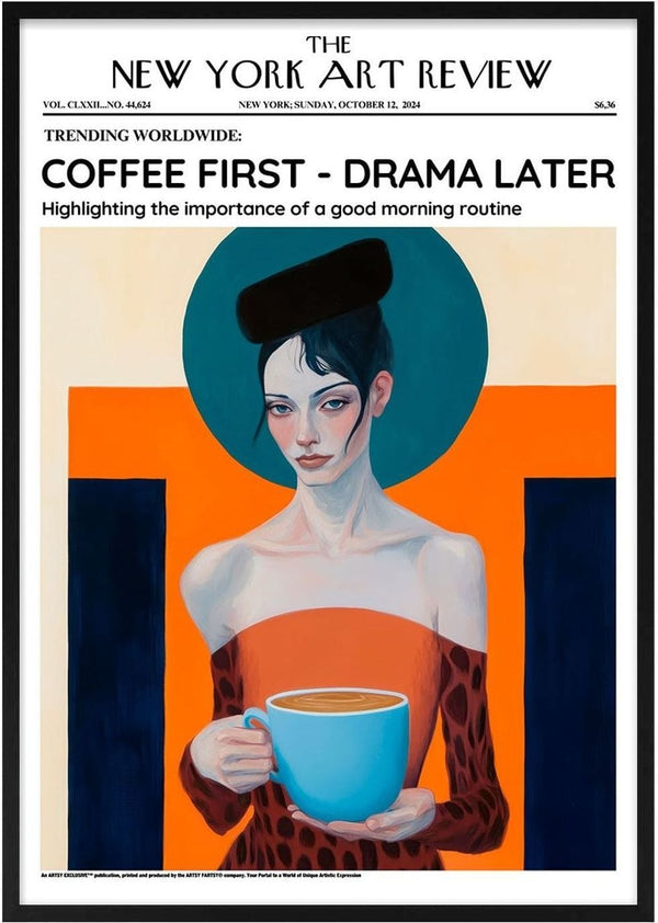 Artsy Coffee First - Drama Later print featuring a woman holding a coffee cup against a bold, colorful background.