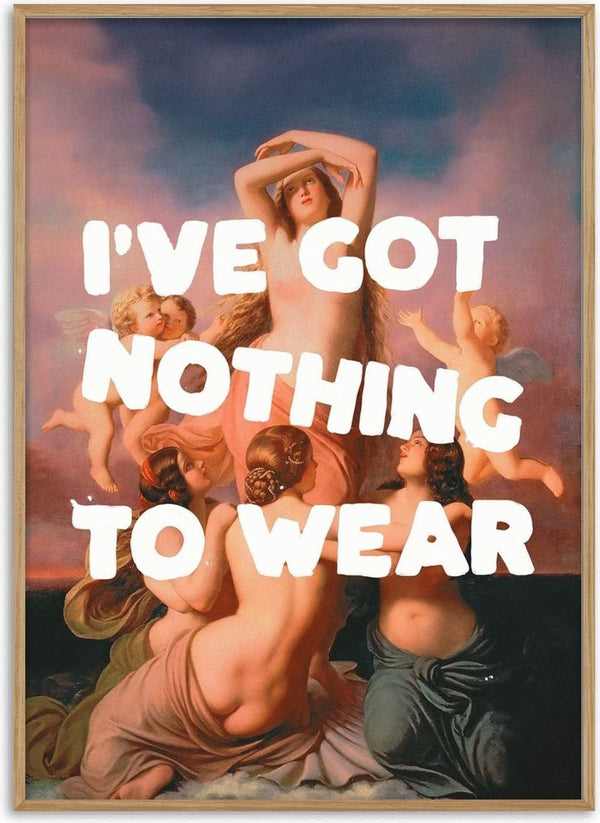 I've Got Nothing To Wear by Jonas Loose - white capitals over a classical painting of women and cherubs in pink clouds