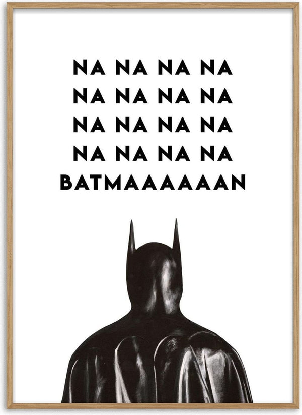Na Na Na Batman by Daniel Leo — black and white typography poster with a painted caped superhero below the lettering